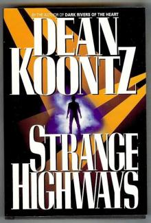 Strange Highways Strange Highways