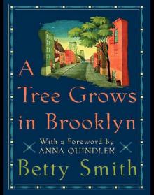 A Tree Grows in Brooklyn A Tree Grows in Brooklyn